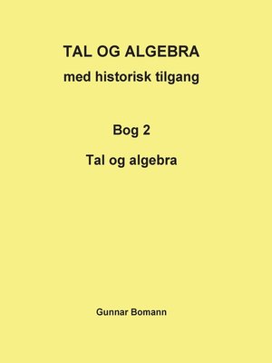 cover image of TAL OG ALGEBRA med historisk tilgang